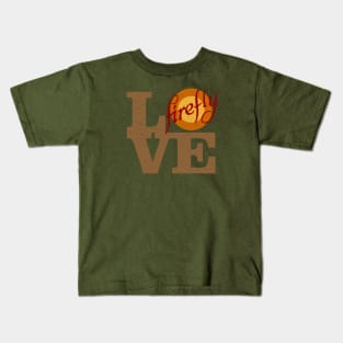 LOVE Firefly Kids T-Shirt